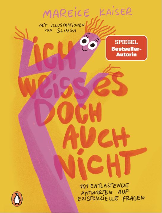 Buch ICH WEISS ES DOCH AUCH NICHT, Mareice Kaiser