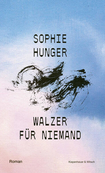 Buch WALZER FÜR NIEMAND, Sophie Hunger