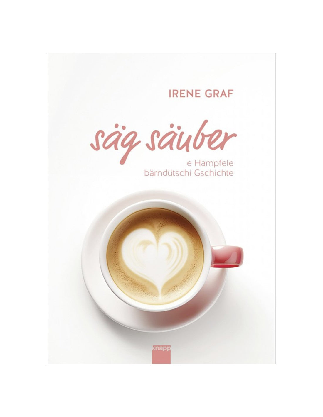 Buch SÄG SÄUBER, Irene Graf